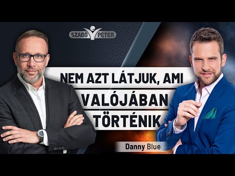 Nem azt látjuk, ami valójában történik - Danny Blue és Szabó Péter beszélgetése