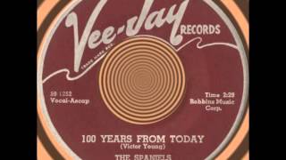 100 YEARS FROM TODAY, The Spaniels, Vee-Jay #328  1959