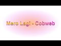 Mero Lagi - COBWEB - Karaoke