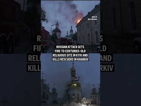 Russian attack sets fire to centuries-old religious site in Kyiv and kills rescuers in Kharkiv