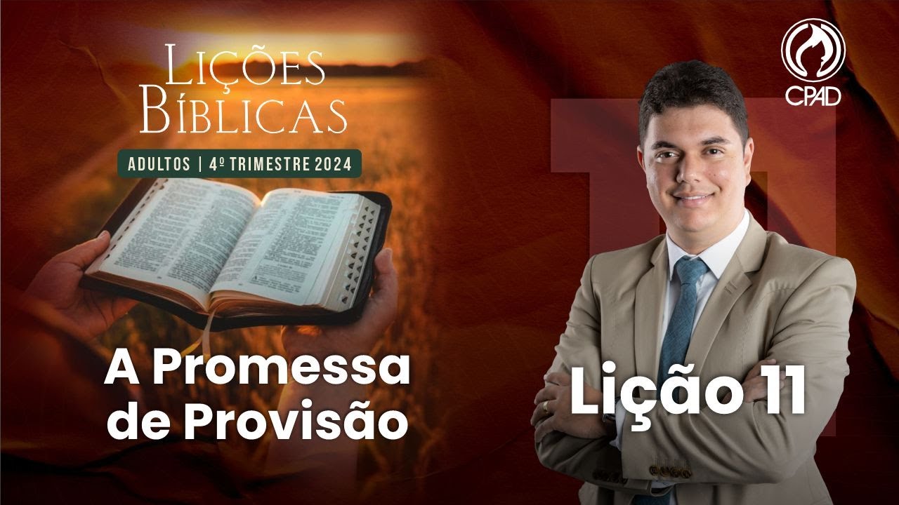 EBD Lição 11: A Promessa de Provisão 4º Trimestre de 2024 Murilo Alencar