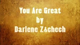 You Are Great (Lyric Video) Darlene Zschech