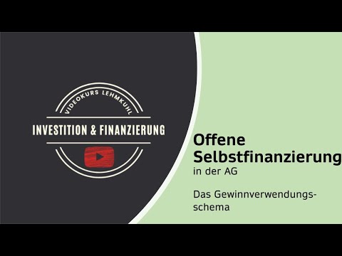 I+F Folge 20 - Finanzierung - offene Selbstfinanzierung in der AG (Gewinnverwendungsschema)