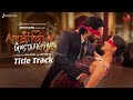 Aankhon Ki Gustaakhiyan Title Track Vikrant Massey Shanaya Kapoor Jubin Nautiyal Vishal Mishra