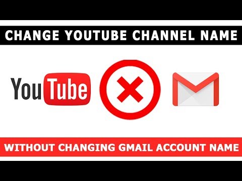 Change YouTube Channel Name Without Changing Gmail Account ...