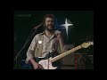 Eric Clapton - Further On Up The Road (Old Grey Whistle Test 1977)
