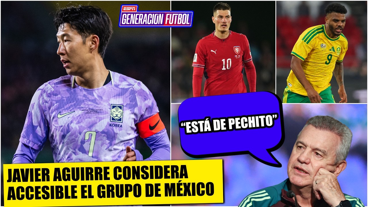 JAVIER AGUIRRE considera ACCESIBLE el grupo de MEXICO en el MUNDIAL: Está de pechito | Generacion F