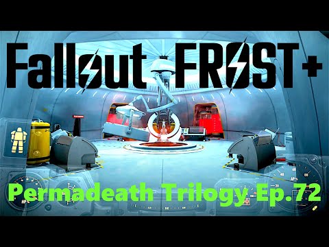 Fallout4 Frost Plus  - Permadeath Trilogy Ep.72   PARSONS AND BEYOND