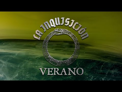 Verano - La Inquisición