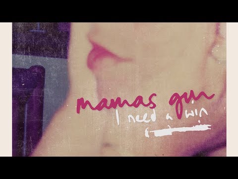 Mamas Gun - I Need A Win