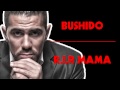 Bushido - R.I.P. Mama (Bushido - Nur für dich ...