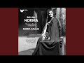 Norma, Act 2: "Qual cor tradisti, qual cor perdesti" (Coro, Norma, Pollione, Oroveso)