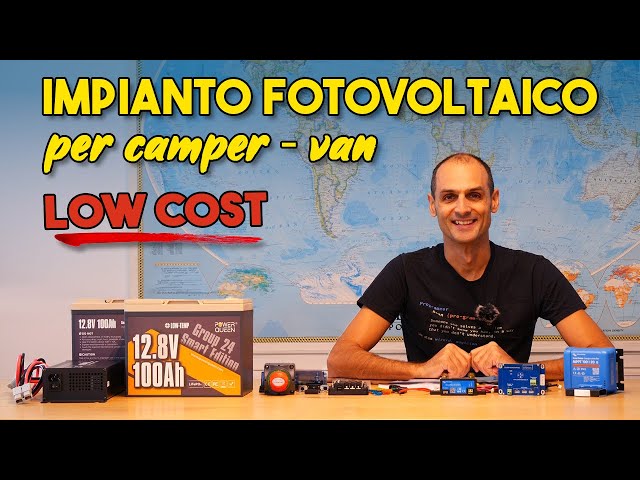 Come realizzare un Impianto Fotovoltaico fai da te Low-Cost a 12V con batterie al litio LiFePO4 e monitoraggio remoto con iVtron per Camper, Van o Baita