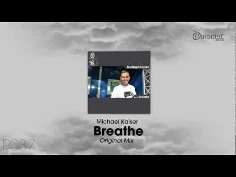 Michael Kaiser - Breathe (Original Mix)