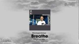 Michael Kaiser - Breathe (Original Mix)