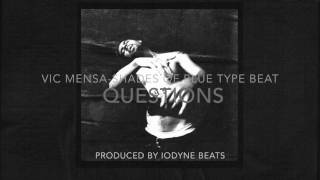 [FREE] Vic Mensa - Shades of Blue Type Beat - Questions (Prod. by Iodyne Beats)