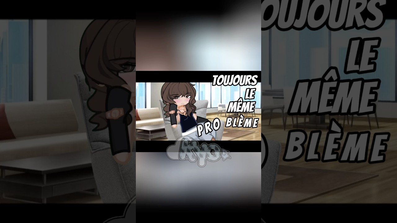 Toujours le même problème 😔 #viralvideo #gacha #fypgacha #gachalife #gachalifememe #fypp #glmv
