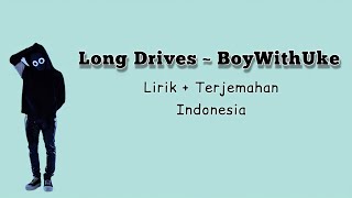 Download lagu Long Drives - BoyWithUke (Lirik Terjemahan) mp3 Download lagu Long Drives - BoyWithUke (Lirik Terjemahan) mp3