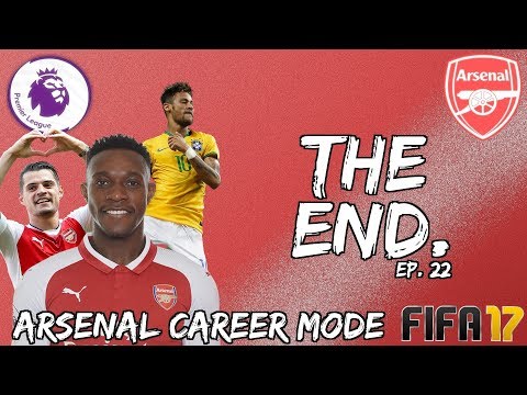 THE END. (Arsenal F.C./FIFA 17 Career Mode EP #22)