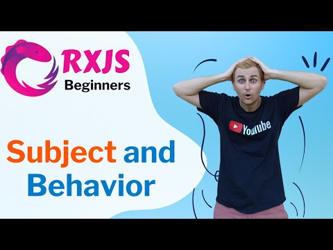 RxJS - Subject and  Behavior Subject