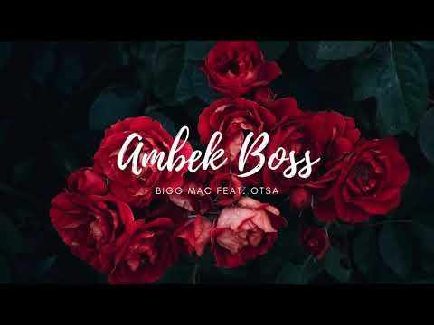 Ambek Boss (2020) Bigg Mac ft Otsa