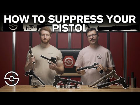 How To Suppress Your Pistol | Pistol Silencer Guide