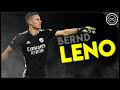 Bernd Leno ● Made In Germany ● Miraculous Saves Ever | FHD
