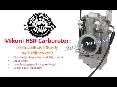How to set-up a Mikuni HSR Carburetor. Float height, Cables, Jets, Leak Testing!