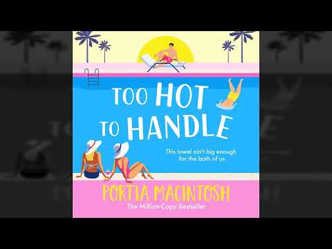 Portia MacIntosh - Too Hot to Handle - Discover the next hilarious romantic comedy