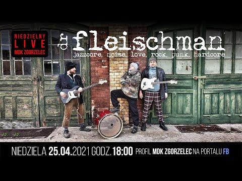 DR Fleischman - Live MDK Zgorzelec. 25.04.2021