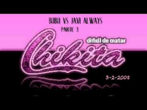 BUBU VS JAVI ALWAYS LIVE @ CHIKITA BARCELONA PARTE 3 DE 5 (3-2-2008)