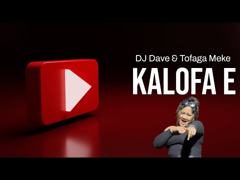 DJ Dave - Kalofa e (Official Music Video) feat Tofaga Meke