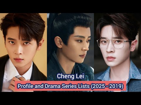 Cheng Lei 丞磊 (Legend of the Female General) | Profile and Drama Series Lists (2025 - 2019) |