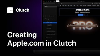 Creating Apple.com in Clutch - The Visual Builder for Headless WordPress