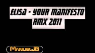 ManuelJB - Your manifesto (elisa) Remix 2011