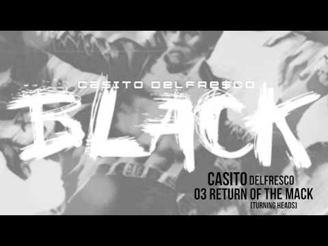 Casito delFresco BLACK 03 return of the mack