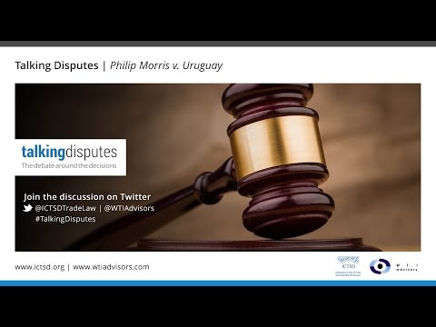 Talking Disputes | Philip Morris v. Uruguay