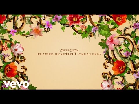 Stacy Barthe - Flawed Beautiful Creatures (Lyric Video/Summer Version)