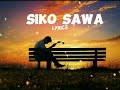 Jay Metician Siko Sawa (official lyrics )