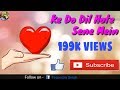 New Whatsapp Status Video Kash Kahin Aisa Hota Ke Do Dil Hote Sene Mein