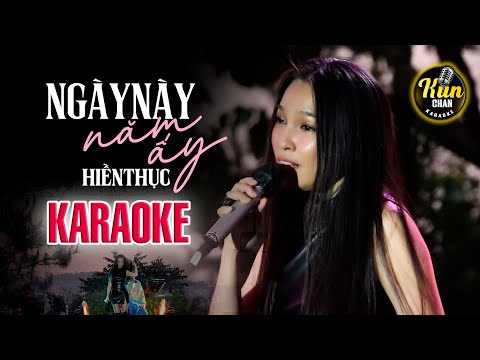 Karaoke Ngày Này Năm Ấy - Hiền Thục | Karaoke Nhạc Trẻ Tone Nữ | Kun Chan Karaoke