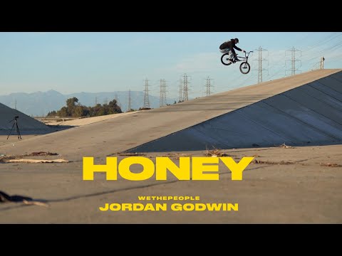 JORDAN GODWIN : HONEY // WETHEPEOPLE BMX