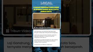 Kamar Presiden Soekarno di Loji Gandrung, Ruang Bersejarah di Rumah Dinas Wali Kota Surakarta