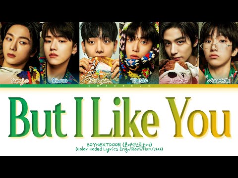 BOYNEXTDOOR But I Like You Lyrics (Color Coded Lyrics)