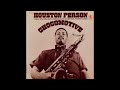 Houston Person - Chocomotive (Full Album)