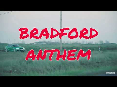 Charvas Division - Bradford Anthem (Marky B, John Boi)
