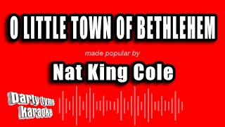 Nat King Cole - O Little Town of Bethlehem (Karaoke Version)