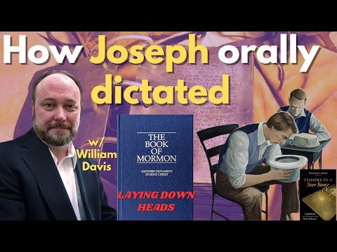 How Joseph orally composed the Book of Mormon by laying down heads with William Davis