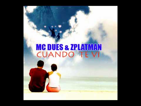 MC DUES & ZPLATMAN - YO POR TI.