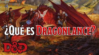 ¿Qué es Dragonlance? | Parte 2